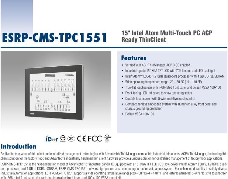 研華ESRP-CMS-TPC1551 Realize the true value of thin client and centralized management technologies with Advantech’s ThinManager compatible industrial thin clients.