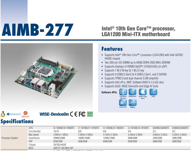 研華AIMB-277 適配Intel? 第10代 Core? i 系列處理器，搭載Q470E芯片組。性能強(qiáng)勁，適用于高端應(yīng)用領(lǐng)域。